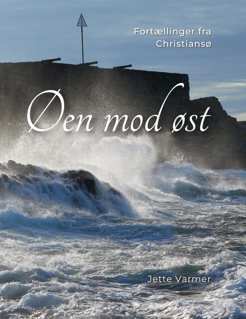 Forside. Øen mod øst - fortællinger fra Christiansø